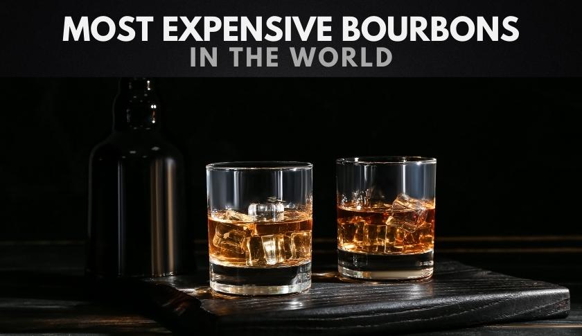 The Most Expensive Bourbons in the World